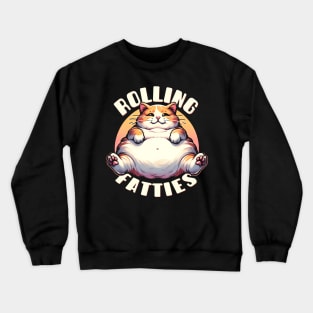 Rolling Fatties Plump Paws Paradise Majestic Fat Cat Poster Crewneck Sweatshirt